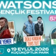 Watsons Gençlik Festivali 19 Eylül’de